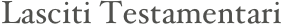 Lasciti Testamentari